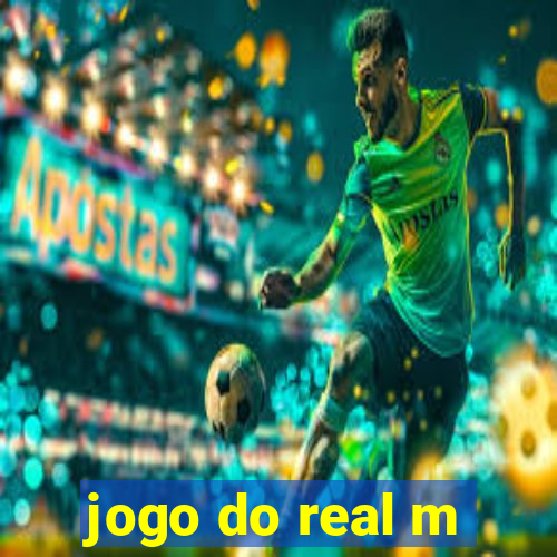 jogo do real m