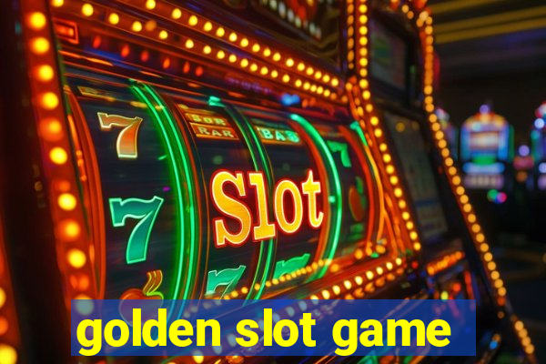 golden slot game