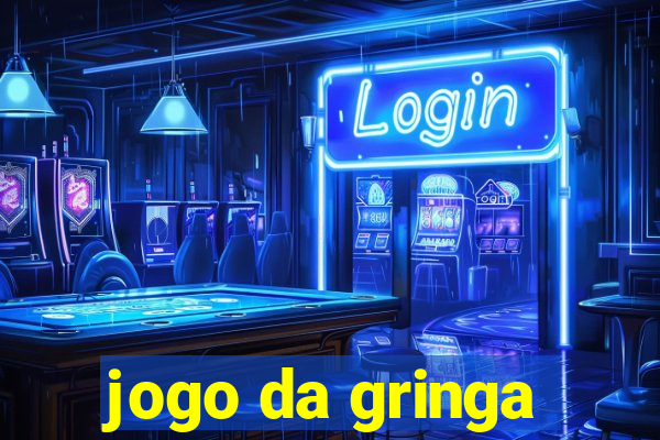 jogo da gringa