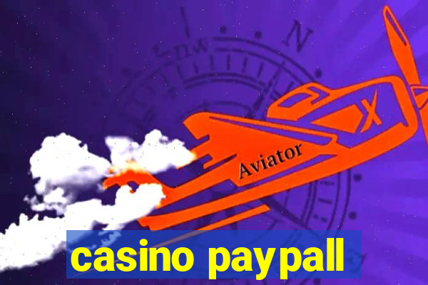 casino paypall