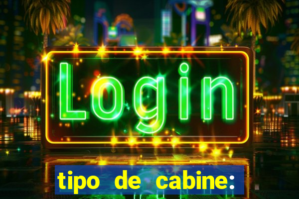 tipo de cabine: bingo interna