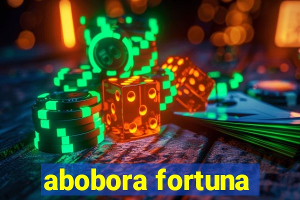 abobora fortuna