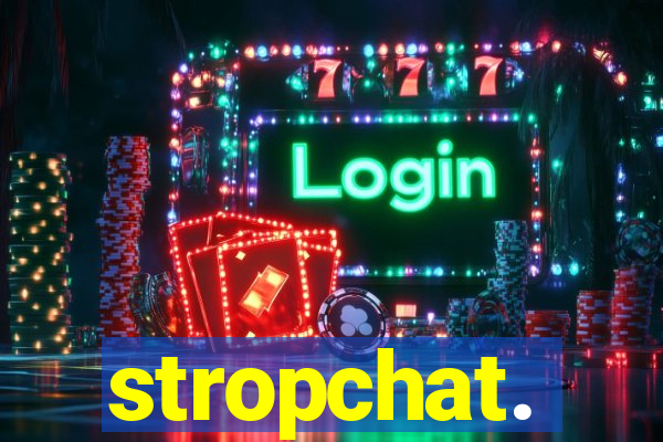 stropchat.