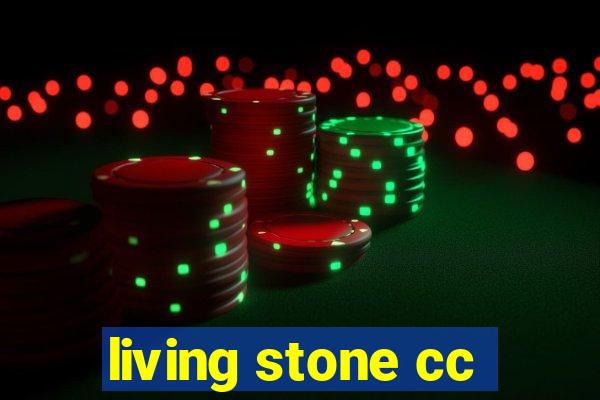 living stone cc