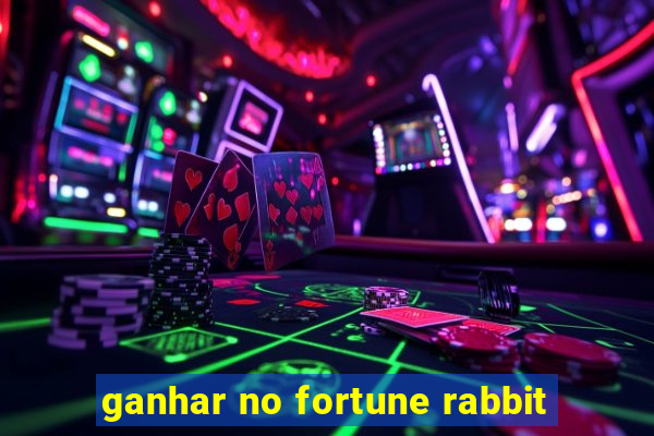 ganhar no fortune rabbit