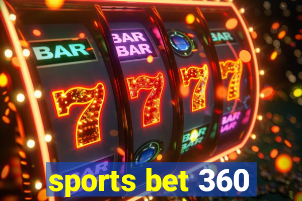 sports bet 360