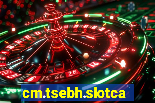 cm.tsebh.slotcasino