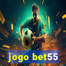 jogo bet55