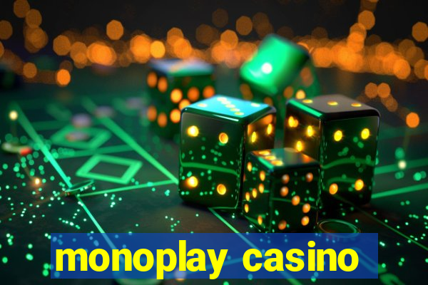 monoplay casino