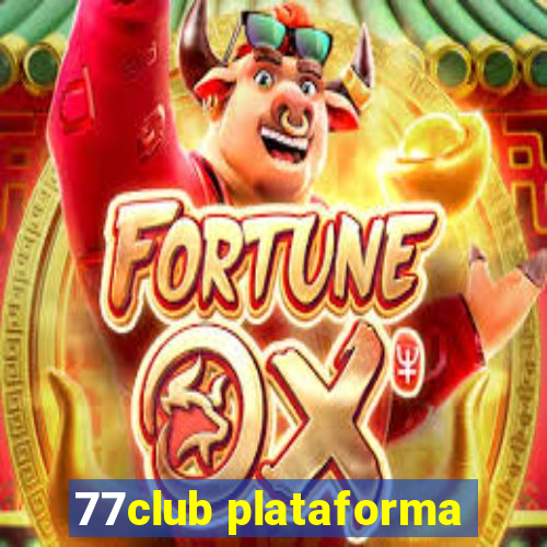 77club plataforma