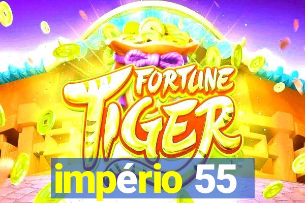 império 55