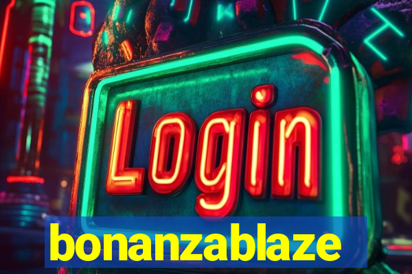 bonanzablaze