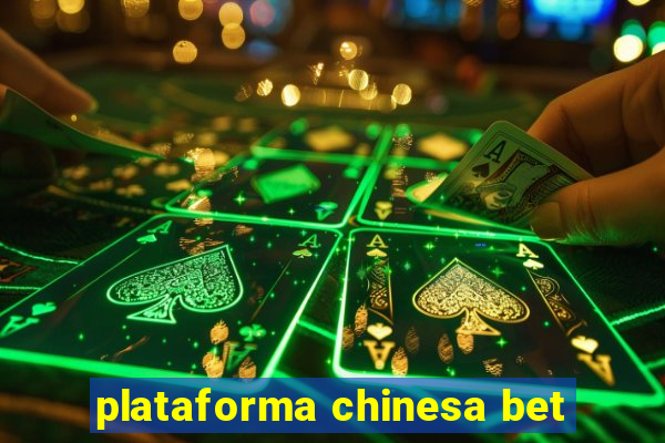 plataforma chinesa bet