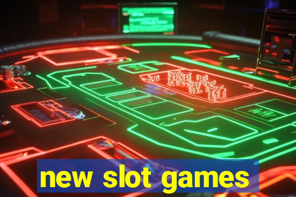 new slot games