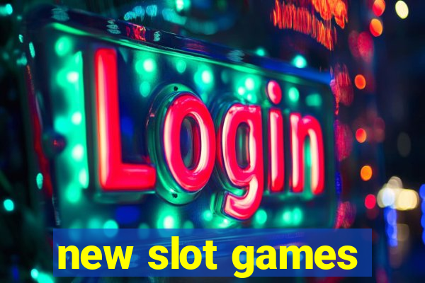 new slot games