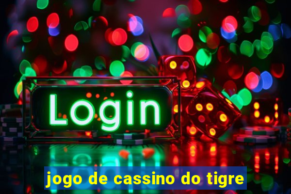 jogo de cassino do tigre