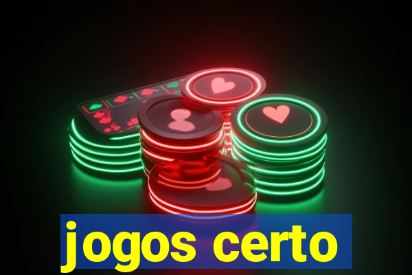 jogos certo