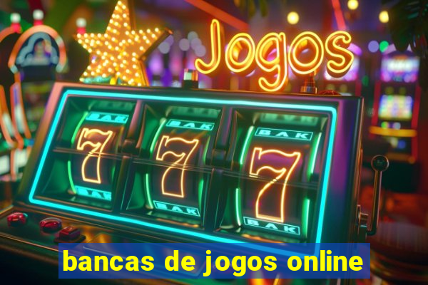 bancas de jogos online