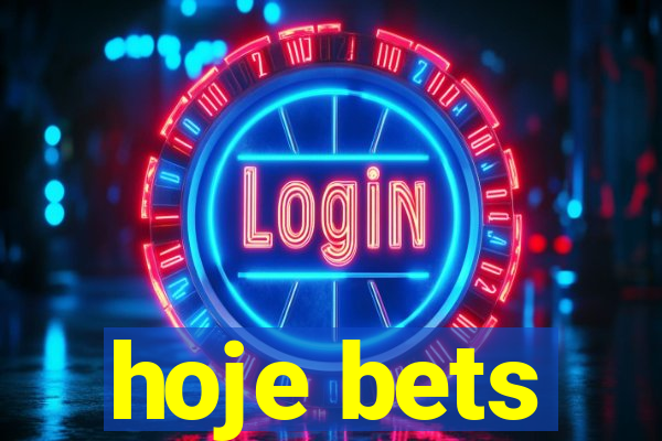 hoje bets