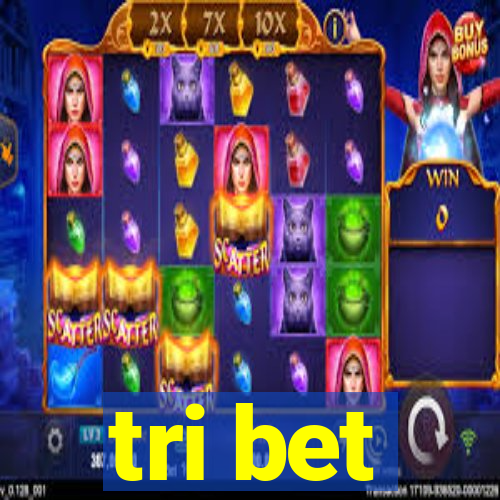 tri bet