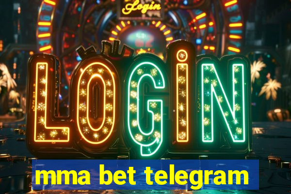 mma bet telegram