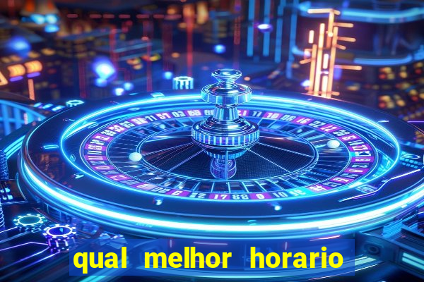 qual melhor horario para jogar fortune mouse