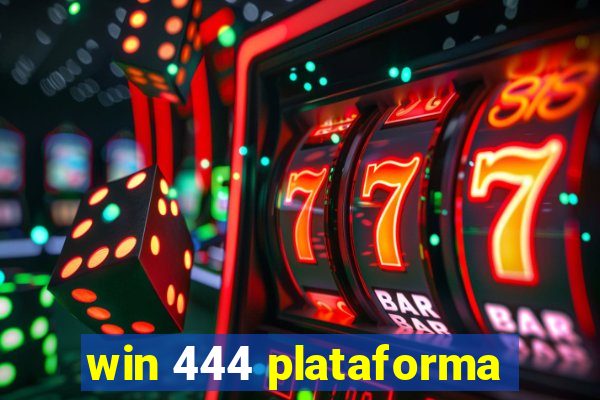 win 444 plataforma