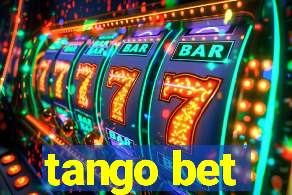 tango bet