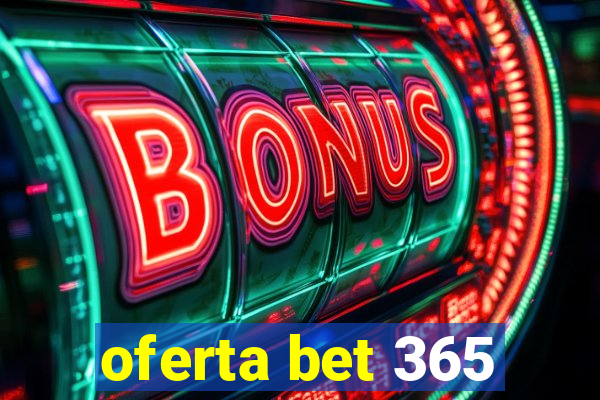 oferta bet 365