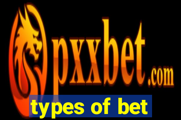 types of bet