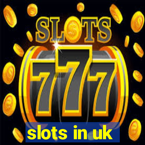 slots in uk