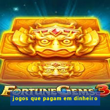 jogos que pagam em dinheiro