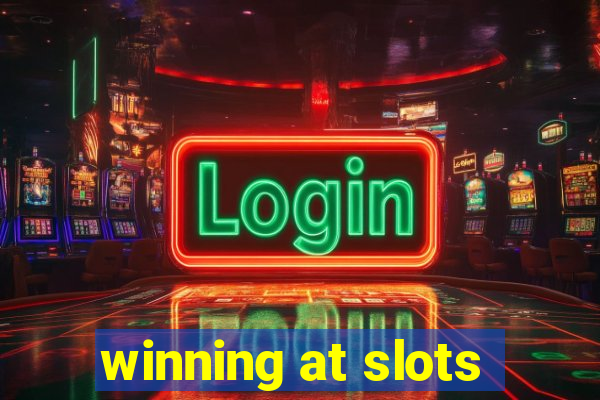 winning at slots