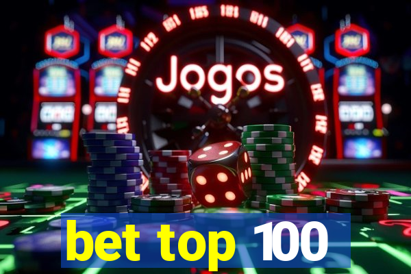 bet top 100