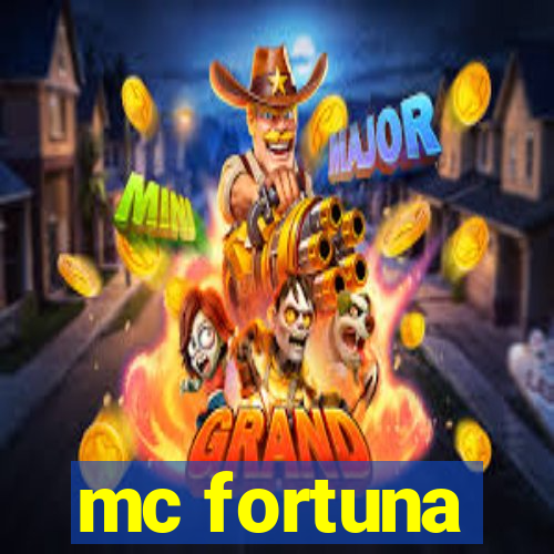 mc fortuna