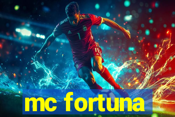 mc fortuna