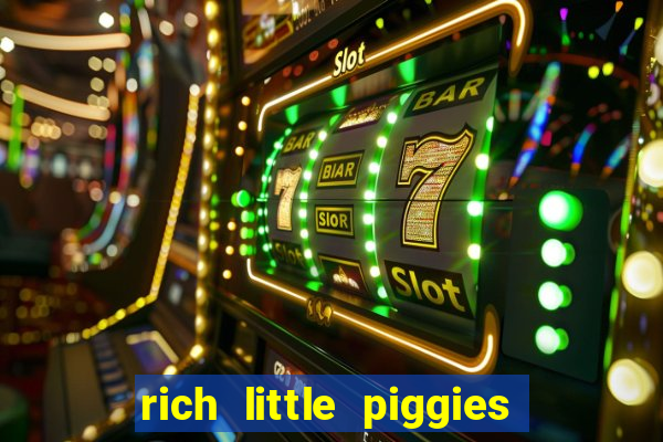 rich little piggies slot machine