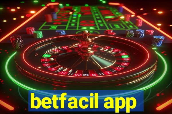 betfacil app