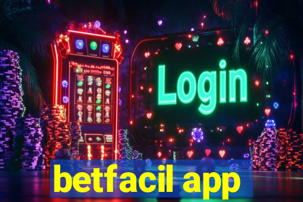 betfacil app