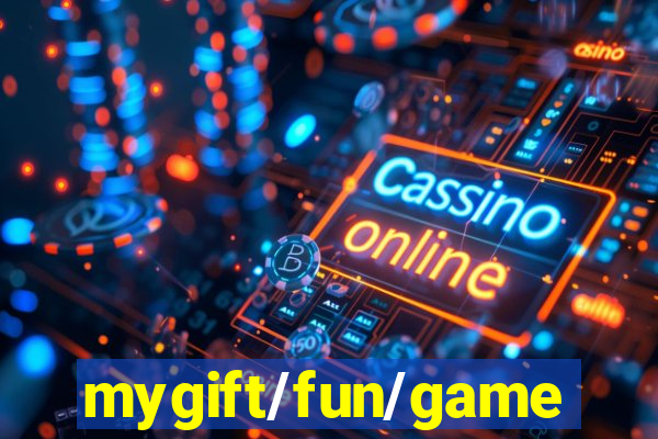 mygift/fun/game