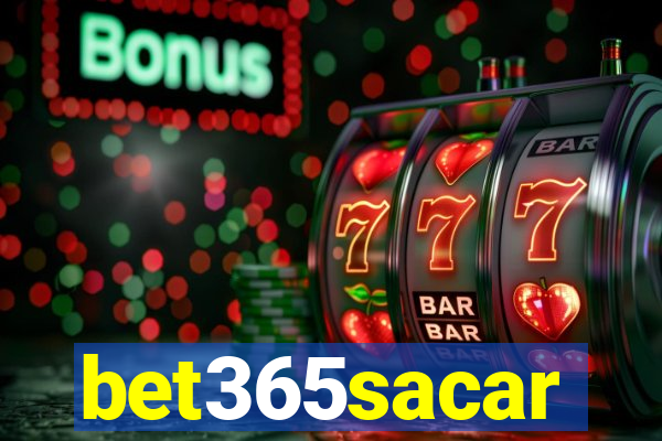 bet365sacar