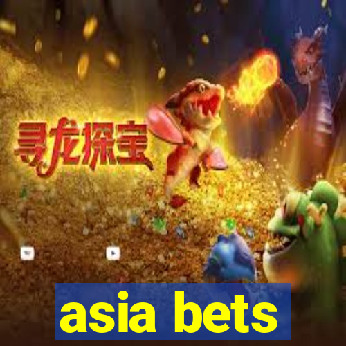 asia bets