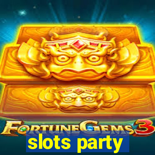 slots party