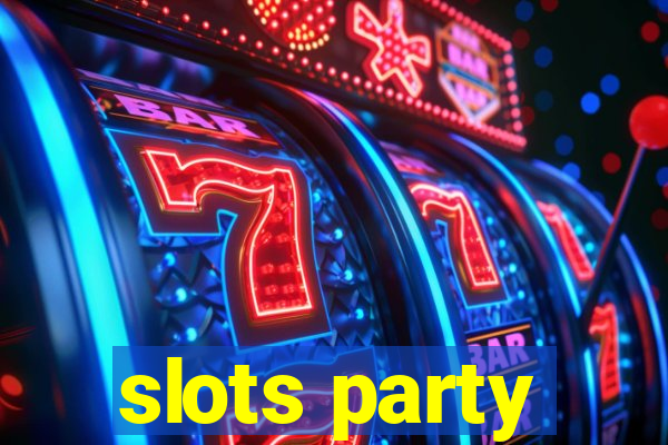 slots party