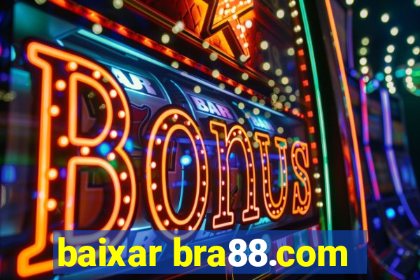 baixar bra88.com