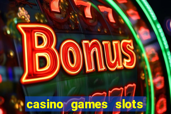 casino games slots free fun