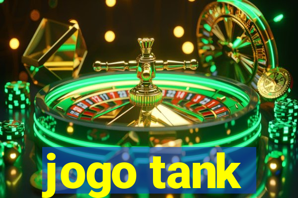 jogo tank