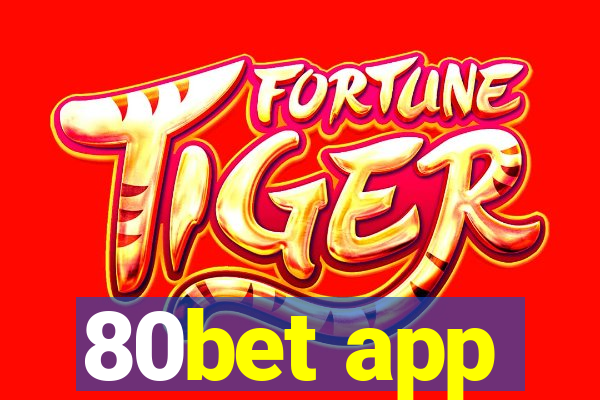 80bet app