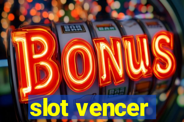 slot vencer