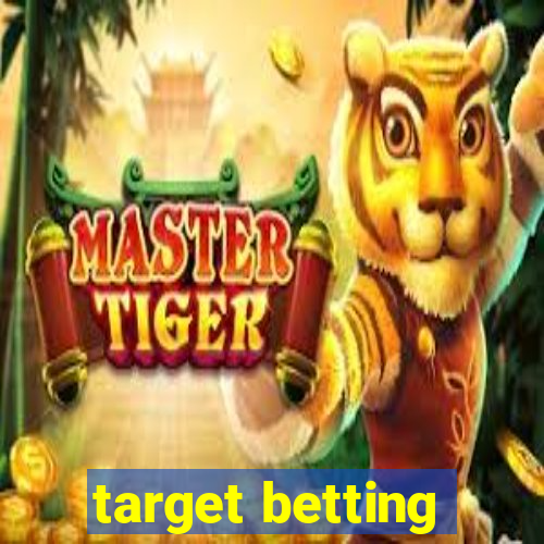 target betting